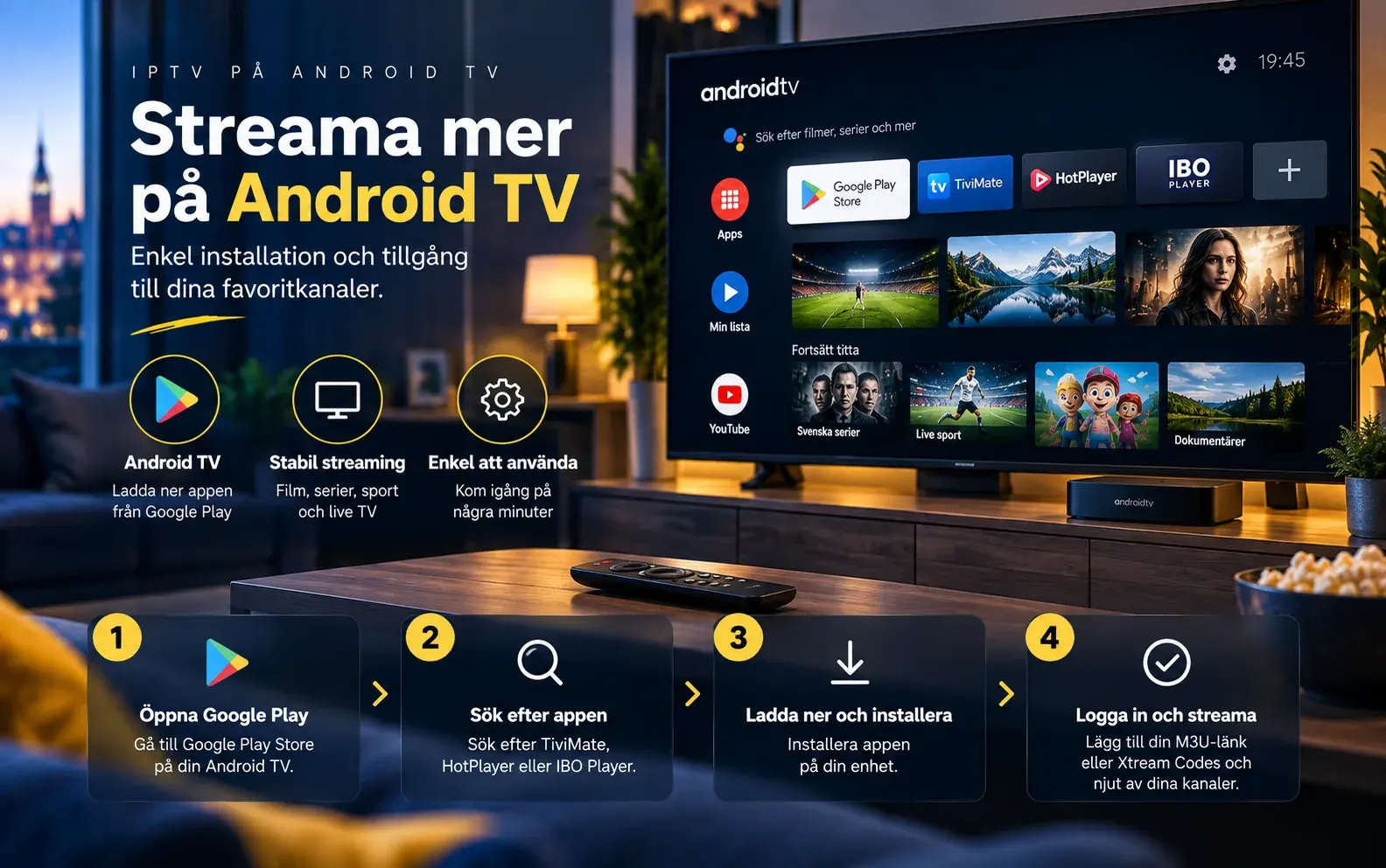 Android TV med en rad appar och kanalkategorier under rubriken Streama mer på Android TV